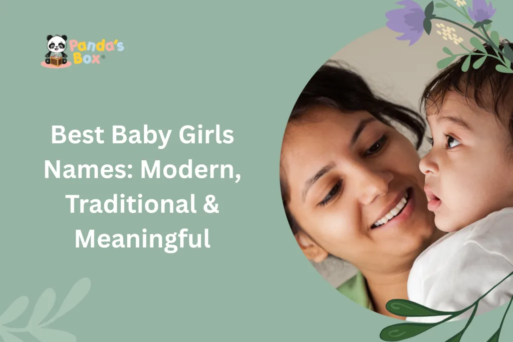 Baby girl names with meanings: modern, traditional and meaningful