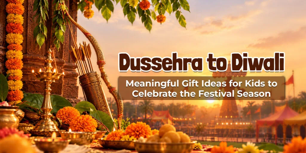 Dussehra and Diwali festival gifts for kids