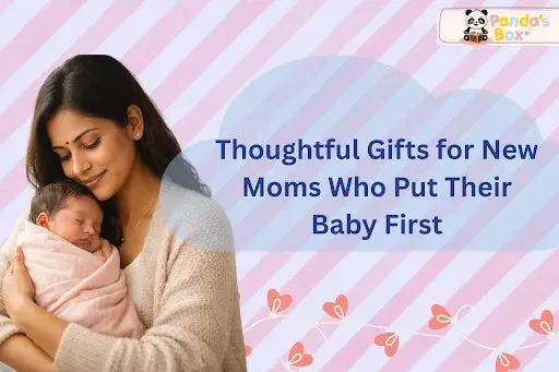 Thoughtful gifts for a new mother and baby