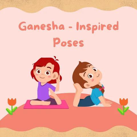 Ganesha-inspired yoga poses for kids
